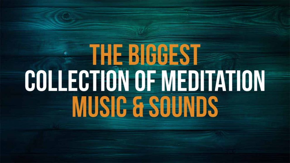 biggest collection of meditation relaxation music and sounds